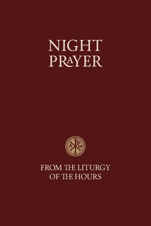 Night Prayer : From the Liturgy of the Hours (Paperback)