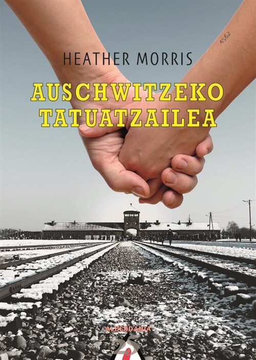 Auschwitzeko tatuatzailea (Hardcover)