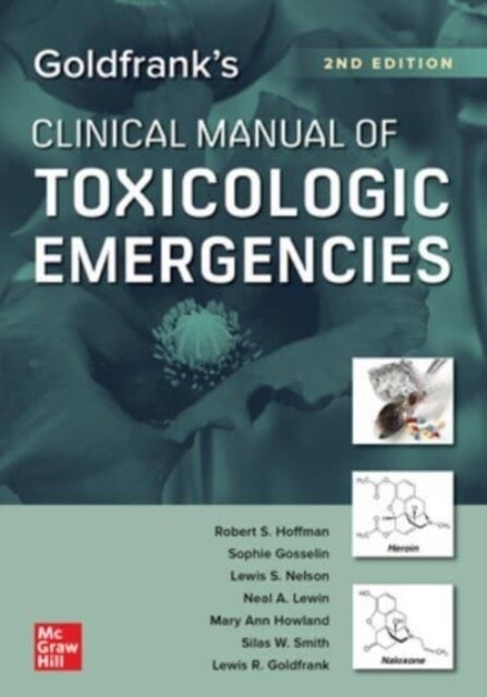 Goldfranks Clinical Manual of Toxicologic Emergencies, Second Edition (Paperback, 2)