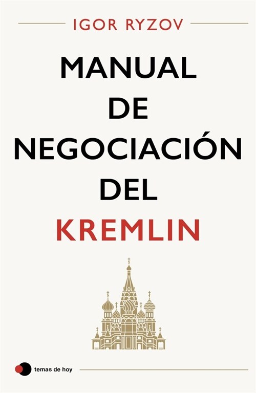 MANUAL DE NEGOCIACION DEL KREMLIN (Book)