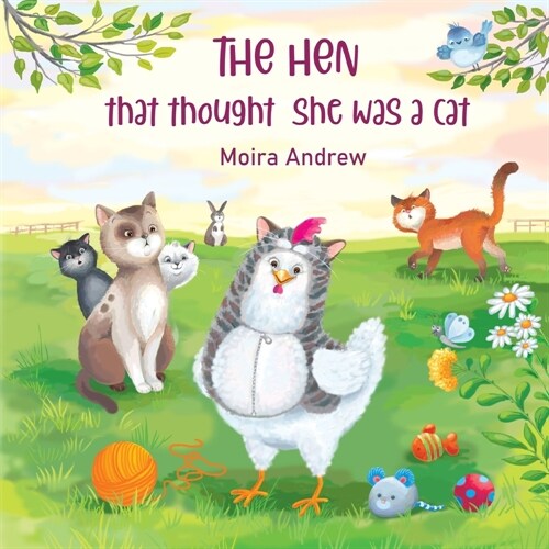 The Hen That Thought She Was a Cat (Paperback)