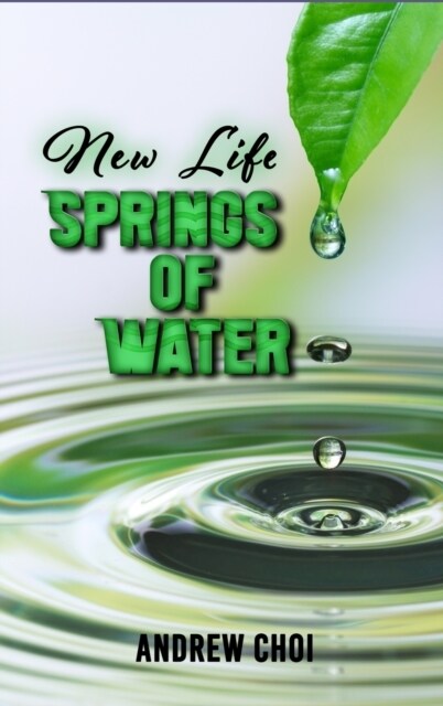 New Life: Springs of Water (Hardcover)