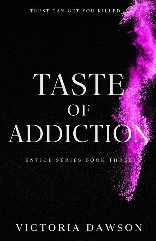Taste of Addiction (Paperback)