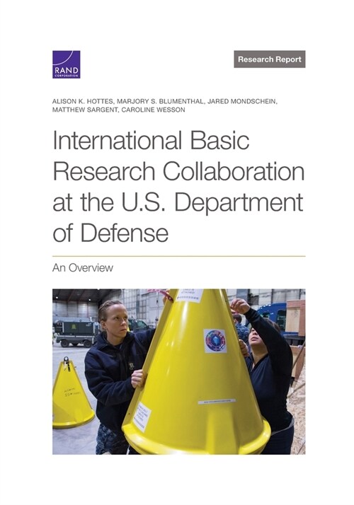 International Basic Research Collaboration at the U.S. Department of Defense: An Overview (Paperback)