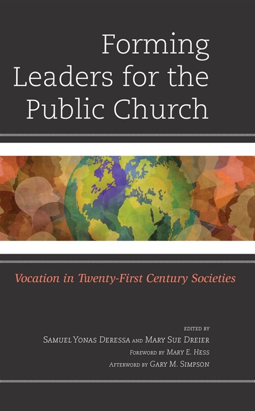 Forming Leaders for the Public Church: Vocation in Twenty-First Century Societies (Hardcover)