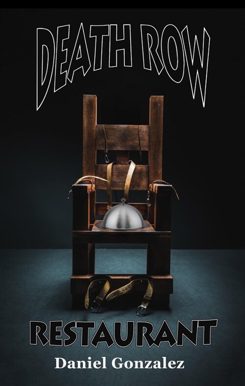 Death Row Restaurant (Paperback)
