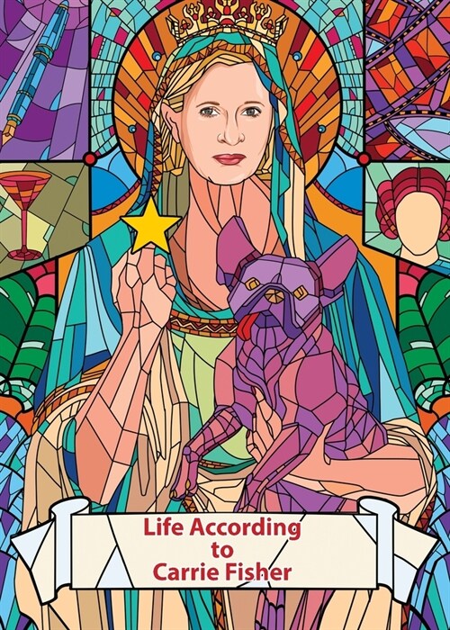 Life According to Carrie Fisher (Charity Quote Book) (Paperback)