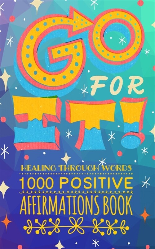 Go FOR IT! Healing Through Words (Paperback)