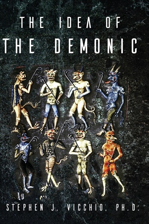 The Idea Of The Demonic (Paperback)