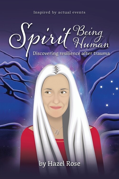 Spirit Being Human: Discovering Resilience After Trauma (Paperback)