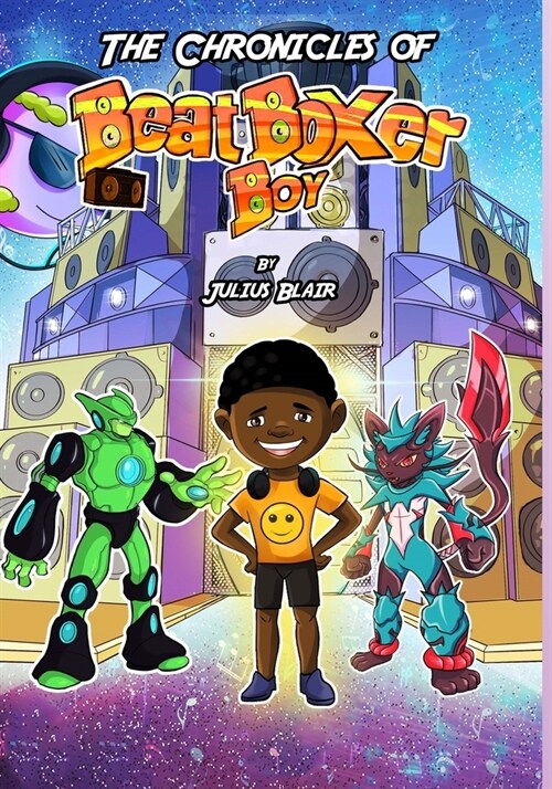 The Chronicles of Beatboxer Boy (Paperback)