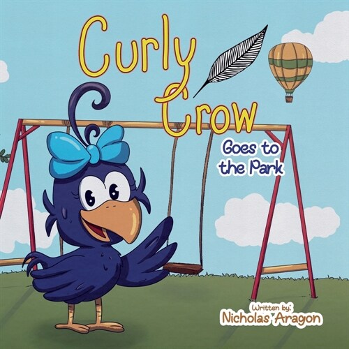 Curly Crow Goes to the Park (Paperback)