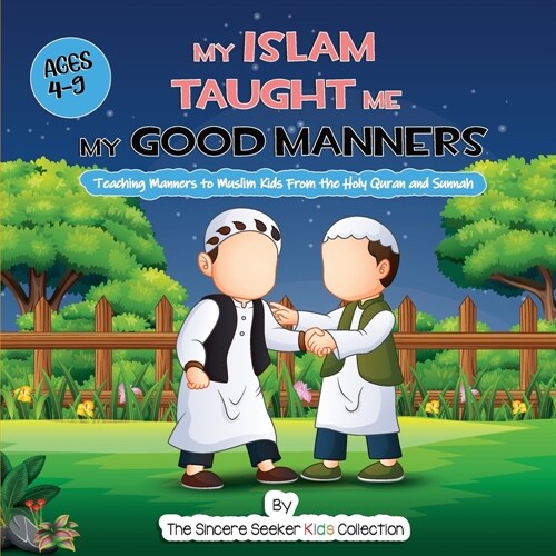 My Islam Taught Me My Good Manners (Paperback)