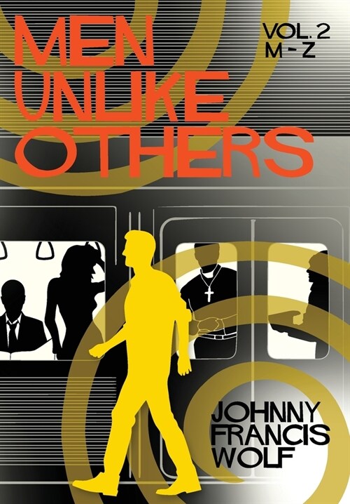 Men Unlike Others, Vol. 2, M-Z (Hardcover)