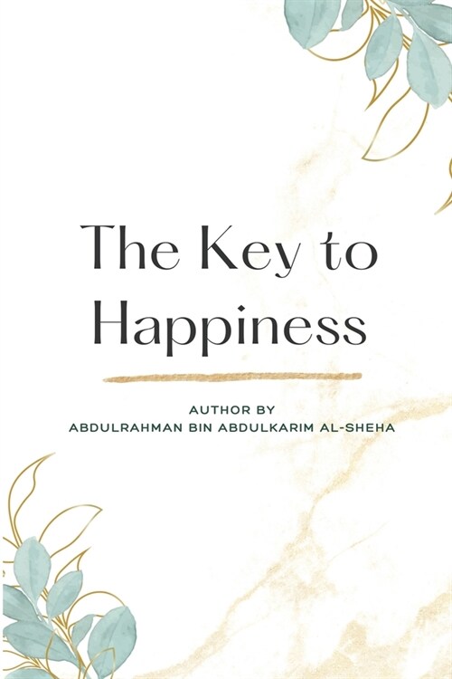 The Key to Happiness (Paperback)