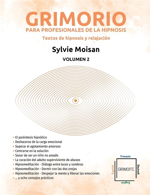 Grimorio para profesionales de la hipnosis: textos de hipnosis y relajaci?: Volumen 2 (Paperback)
