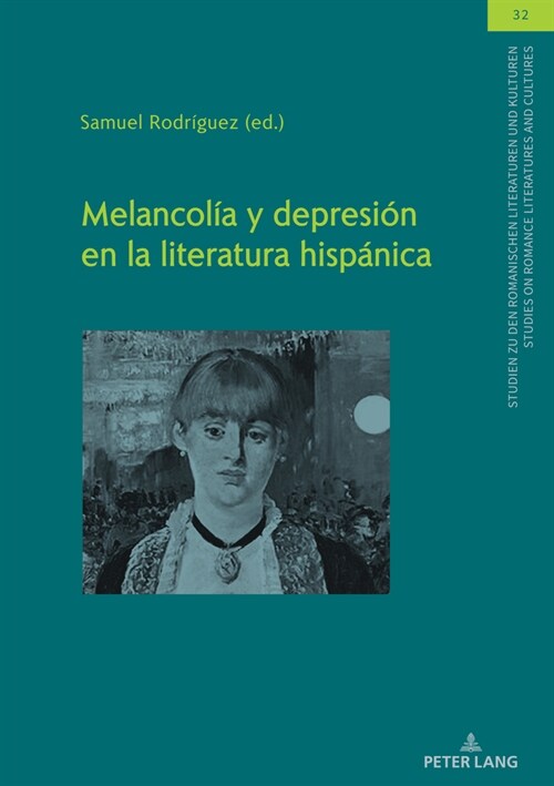 Melancol? Y Depresi? En La Literatura Hisp?ica (Hardcover)