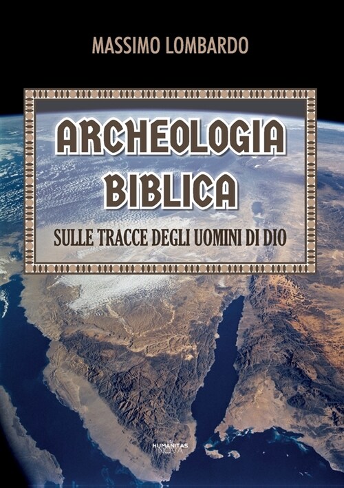 Archeologia biblica: sulle tracce degli uomini di Dio (Paperback)