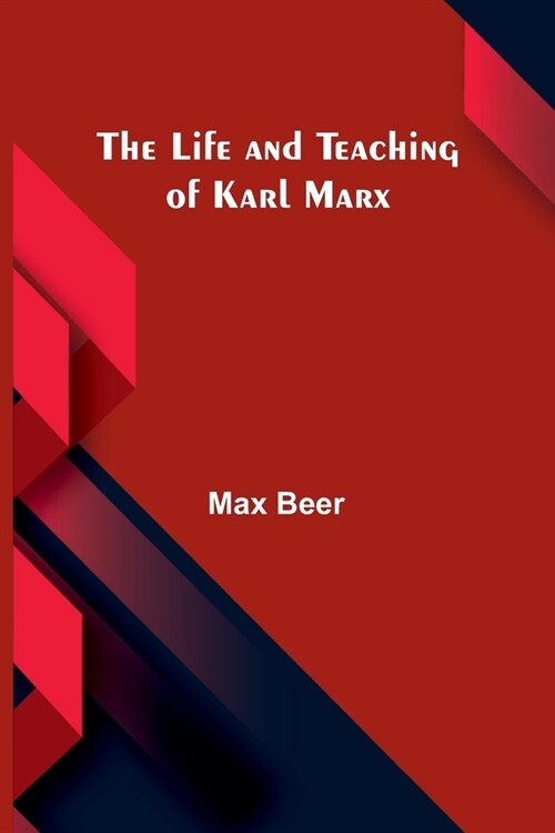 The life and teaching of Karl Marx (Paperback)