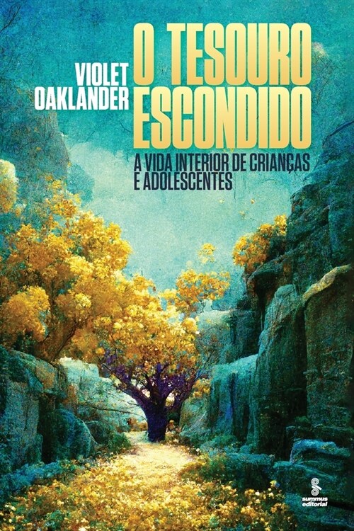 O tesouro escondido - A vida interior de crian?s e adolescentes (Paperback)