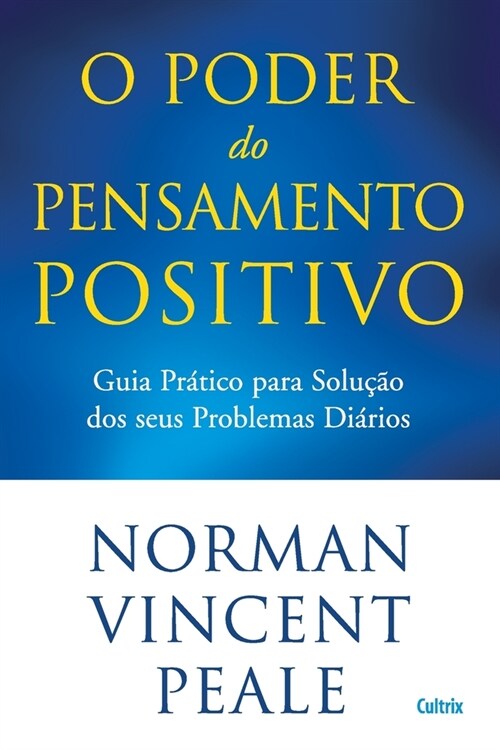 O Poder do Pensamento Positivo (Paperback)