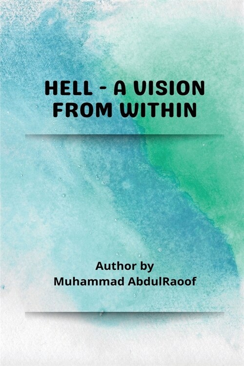 Hell-A Vision from within (Paperback)