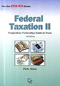Federal Taxation 2 : For the CPA/EA Exam