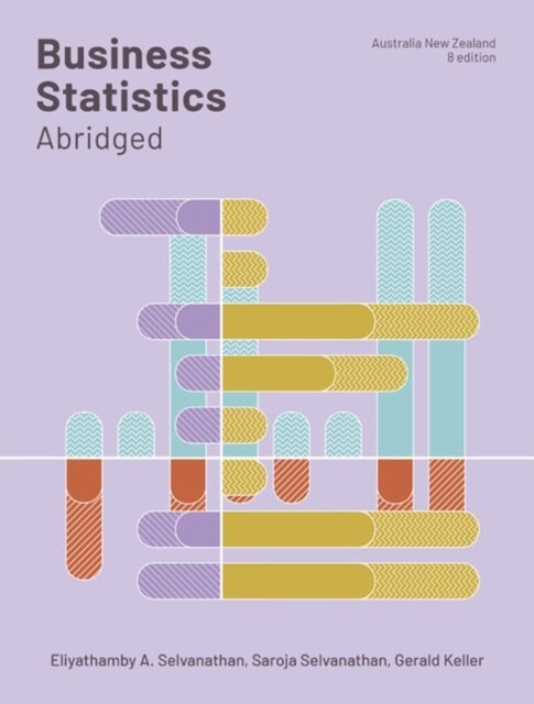 Business Statistics Abridged: Australia and New Zealand (Paperback, 8 ed)