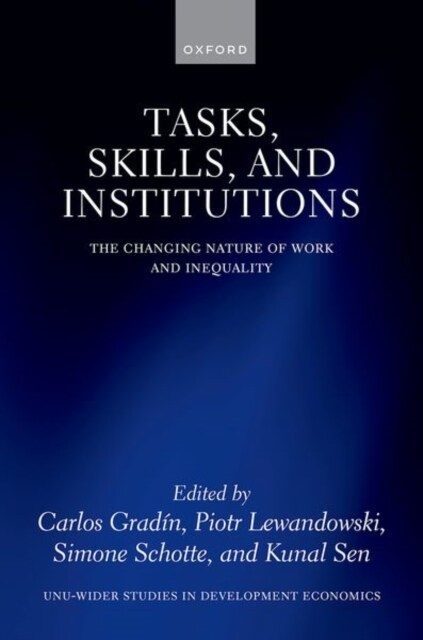 Tasks, Skills, and Institutions : The Changing Nature of Work and Inequality (Hardcover)