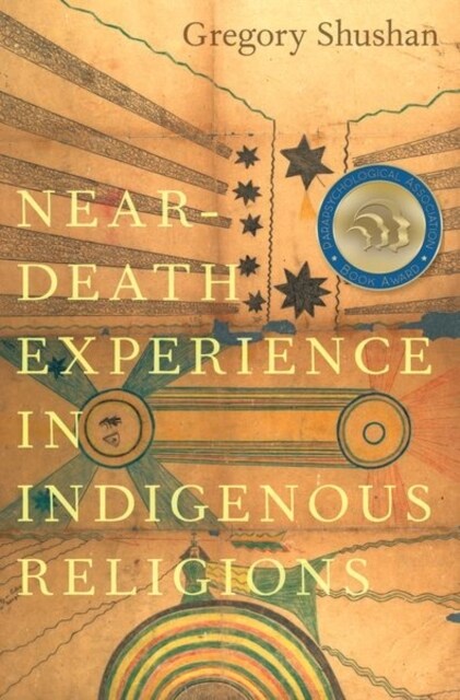 Near-Death Experience in Indigenous Religions (Paperback)
