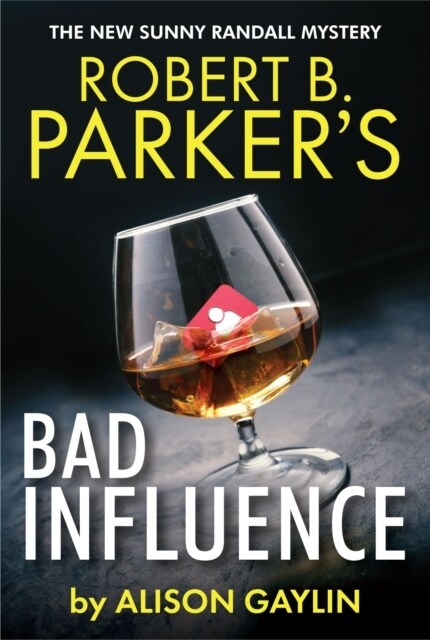 Robert B. Parkers Bad Influence (Hardcover)