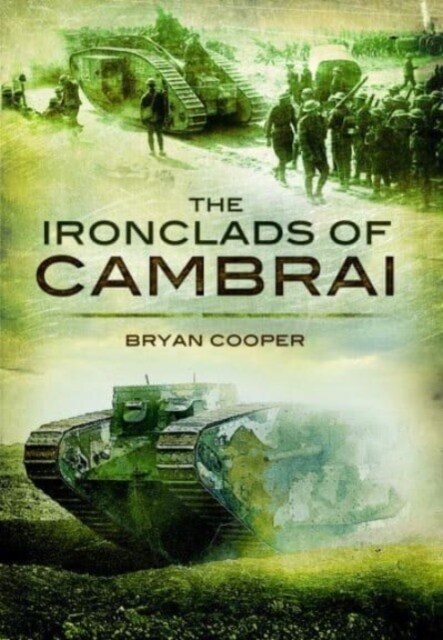The Ironclads of Cambrai (Paperback)