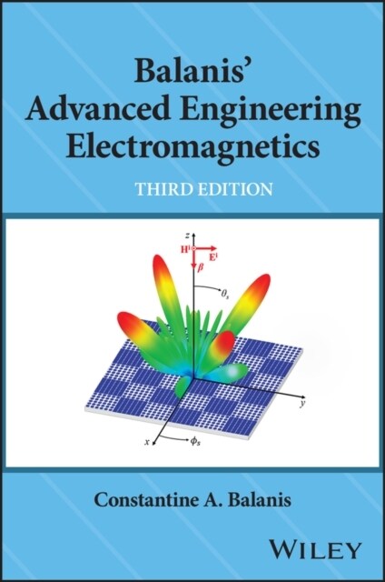 Balanis Advanced Engineering Electromagnetics, Th ird Edition (Hardcover)