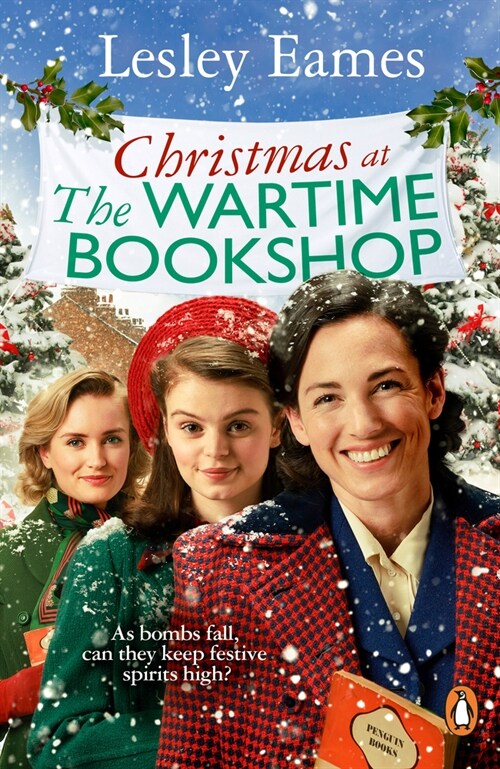 Christmas at the Wartime Bookshop : Book 3 in the feel-good WWII saga series about a community-run bookshop, from the bestselling author (Paperback)