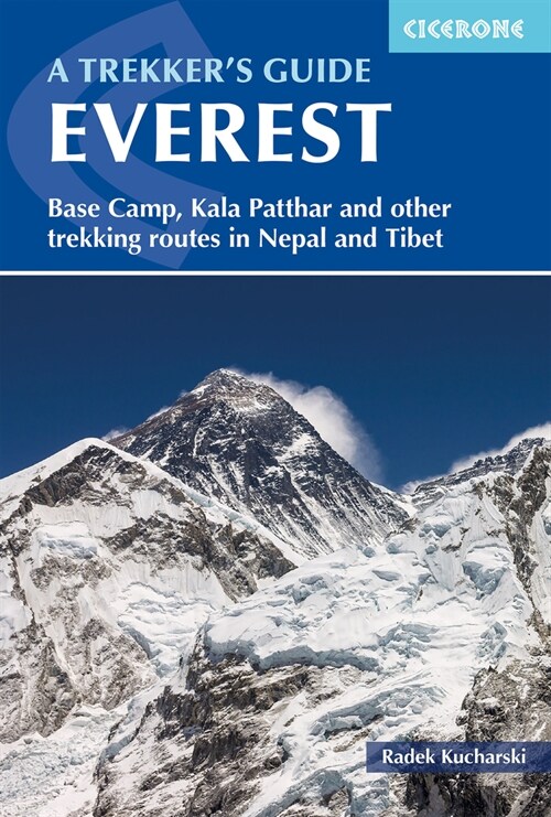 Everest: A Trekkers Guide : Base Camp, Kala Patthar, Gokyo Ri. Trekking routes in Nepal and Tibet (Paperback, 6 Revised edition)