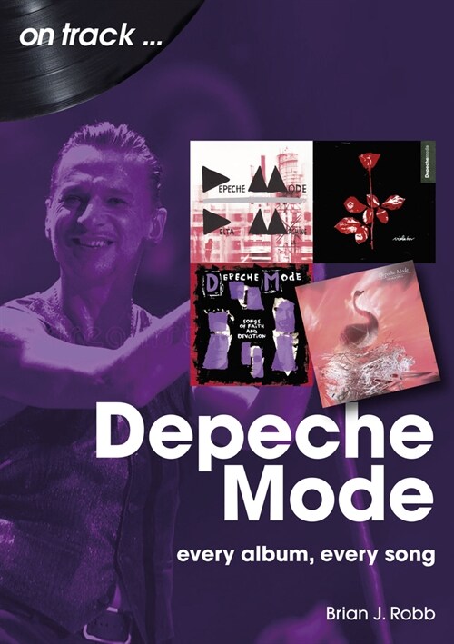 Depeche Mode On Track : Every Album, Every Song (Paperback)