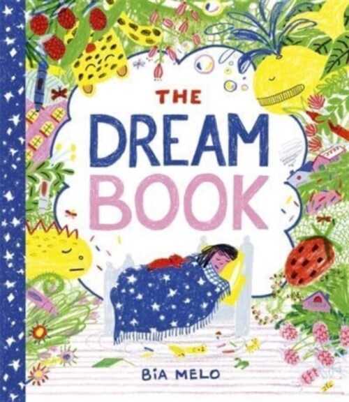 The Dream Book : A bedtime adventure about dream journalling for the very young! (Hardcover)