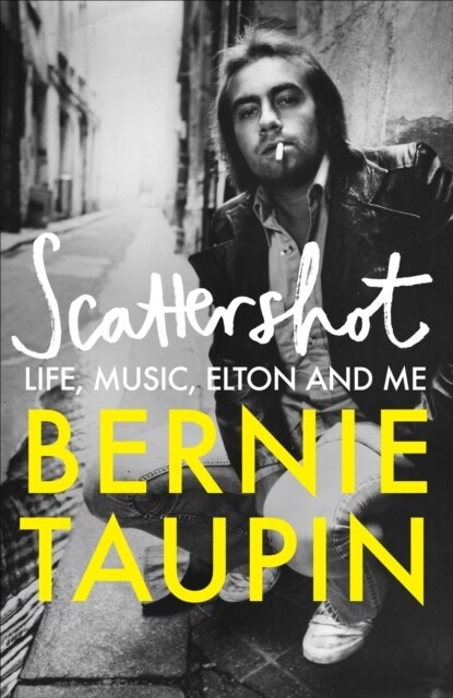 Scattershot : Life, Music, Elton and Me (Hardcover)