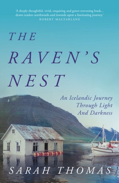 The Ravens Nest : An Icelandic Journey Through Light and Darkness (Paperback, Main)