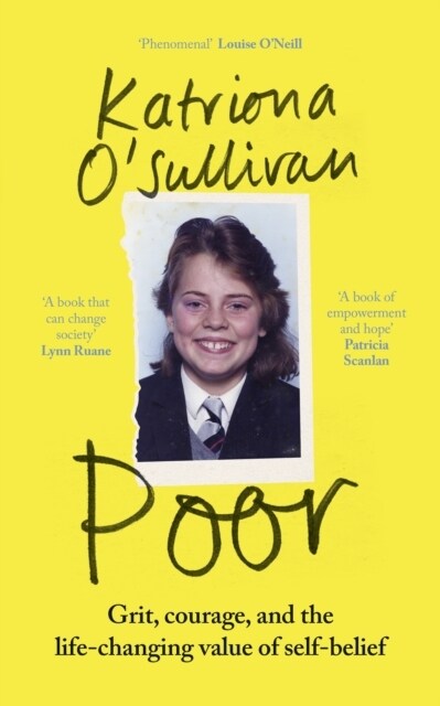 Poor : Grit, courage, and the life-changing value of self-belief (Paperback)