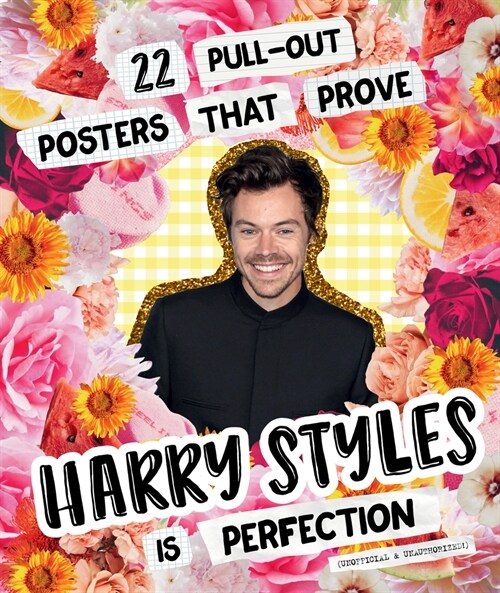 22 Pull-Out Posters That Prove Harry Styles Is Perfection (Paperback)