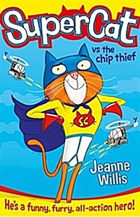Supercat vs the Chip Thief (Paperback)
