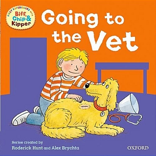Oxford Reading Tree: Read With Biff, Chip & Kipper First Experiences Going to the Vet (Paperback)