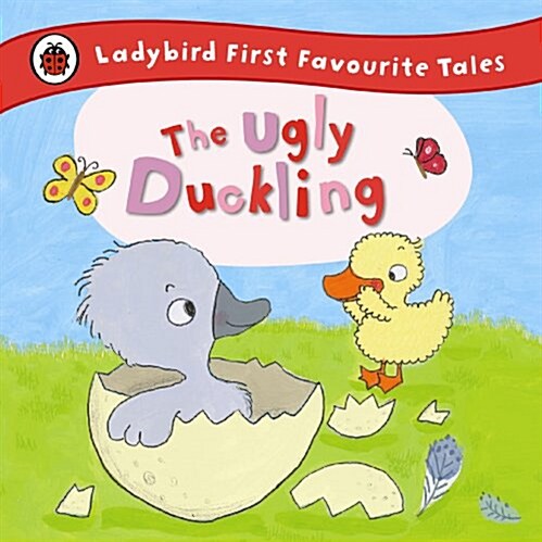 The Ugly Duckling: Ladybird First Favourite Tales (Hardcover)