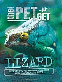 The Pet to Get: Lizard (Hardcover)