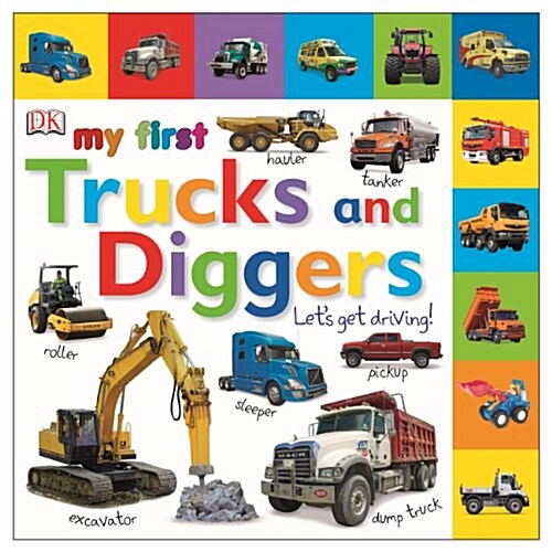 My First Trucks and Diggers Lets Get Driving (Board Book)