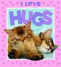 I Love: Hugs (Paperback)