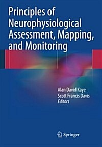 Principles of Neurophysiological Assessment, Mapping, and Monitoring (Paperback, 2014)