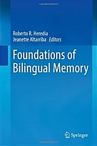 Foundations of Bilingual Memory (Hardcover)
