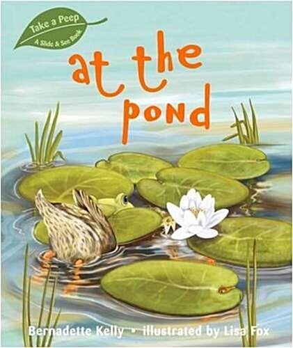 Take a Peep at the Pond (Hardcover)